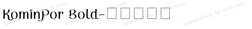 KominPor Bold字体转换